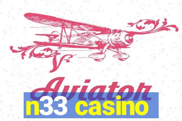 n33 casino